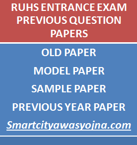 RUHS Entrance Exam Previous Question Papers